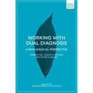 Working with Dual Diagnosis A Psychosocial Perspective