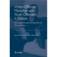 Victim-offender Mediation With Youth Offenders in Europe