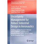 Uncertainty Management for Robust Industrial Design in Aeronautics