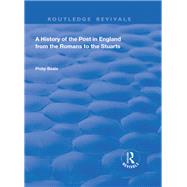 A History of the Post in England from the Romans to the Stuarts