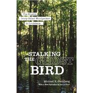 Stalking the Ghost Bird
