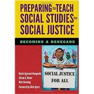 Preparing to Teach Social Studies for Social Justice