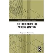 The Discourse of Dehumanization