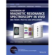 Handbook of Magnetic Resonance Spectroscopy In Vivo MRS Theory, Practice and Applications,9781118997666