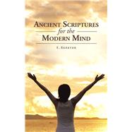 Ancient Scriptures for the Modern Mind