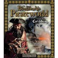 Blackbeard's Pirateworld; Cut-Throats of the Caribbean