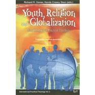 Youth, Religion and Globalization: New Research in Practical Theology