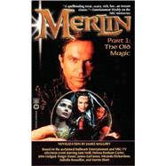 Merlin: The Old Magic - Part 1