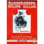 Barbershops, Bullets, and Ballads: An Annotated Anthology of Underappreciated American Musical Jewels, 1865-1918