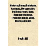 Mekosuchinae : Quinkana, Kambara, Mekosuchus, Pallimnarchus, Baru, Harpacochampsa, Trilophosuchus, Volia, Australosuchus