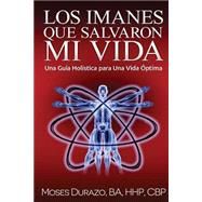 Los Imanes que Salvaron mi Vida / Magnets that saved my life
