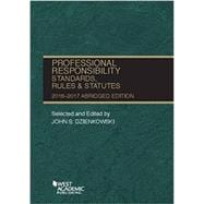Professional Responsibility, Standards, Rules and Statutes, 2016-2017 Abridged