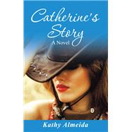 Catherine’s Story
