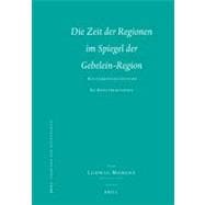 Die Zeit der Regionen im Spiegel der Gebelein-Region
