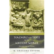 Teachers and Texts in the Ancient World: Philosophers, Jews and Christians