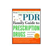 PDR Family Guide to Prescription Drugs : America's Leading Drug Guide for over 60 Years
