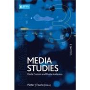 Media Studies Volume 3; Media Content and Media Audiences
