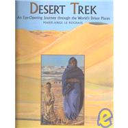 Desert Trek: An Eye-Opening Journey Through the World's Driest Places