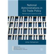 National Administrations in Eu Trade Policy