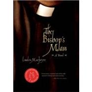 The Bishop's Man A Novel