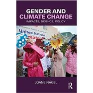 Gender and Climate Change: Impacts, Science, Policy