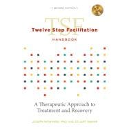 Twelve Step Facilitation Handbook Without Ce Test