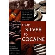 From Silver to Cocaine