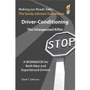 Driver-conditioning