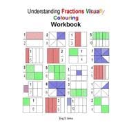 Understanding Fractions Visually Colouring Workbook