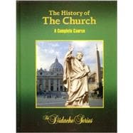 The History of the Church Student Workbook, Complete Course Edition