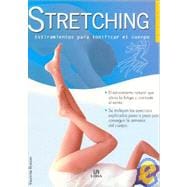 Stretching: Estiramientos para tonificar el cuerpo/ Stretches to tone up the body