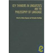 Key Thinkers In Linguistics And The Philosophy Of Language