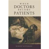 When Doctors Become Patients