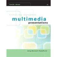 Creating Dynamic Multimedia Presentations