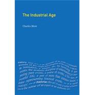 The Industrial Age: Economy and Society in Britain since 1750