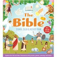 The Bible Sticker, Color & Activity Book Explore the Old and New Testaments with Puzzles, Games, Coloring, and More!