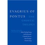 Evagrius of Pontus The Gnostic Trilogy