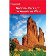 Frommer's<sup>?</sup> National Parks of the American West, 7th Edition