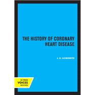 The History of Coronary Heart Disease