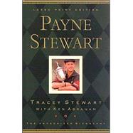 Payne Stewart : The Authorized Biography