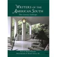 Writers of the American South Their Literary Landscapes