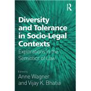 Diversity and Tolerance in Socio-Legal Contexts: Explorations in the Semiotics of Law