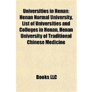 Universities in Henan : Henan Normal University, List of Universities and Colleges in Henan, Henan University of Traditional Chinese Medicine