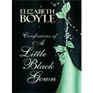 Confessions of a Little Black Gown