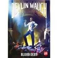 Devlin Waugh: Blood Debt