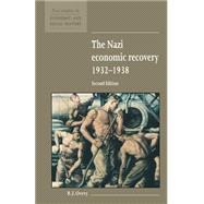 The Nazi Economic Recovery 1932â€“1938