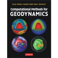 Computational Methods for Geodynamics