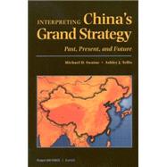 Interpreting China's Grand Strategy Past, Present, and Future