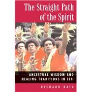 The Straight Path of the Spirit,9780892817672