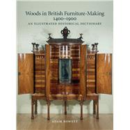 Woods in British Furniture Making 1400-1900